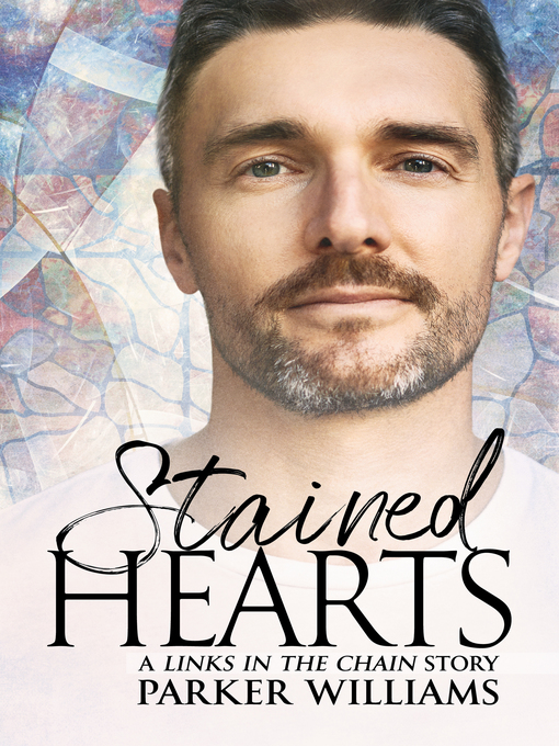 Title details for Stained Hearts by Parker Williams - Available
